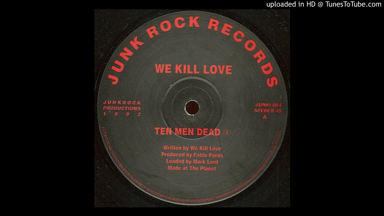 Ver A - We Kill Love - Ten Men Dead no YouTube Ver A - We Kill Love - Ten Men Dead no YouTube
