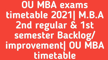 OU MBA exams timetable 2021| M.B.A 2nd regular &1st semester Backlog/improvement|TS updates for you