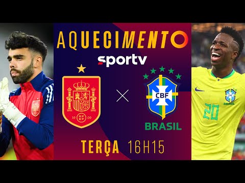 ESPANHA X BRASIL | AQUECIMENTO AO VIVO COM IMAGENS | AMISTOSO DA SELEÇÃO 2024 | #live | sportv