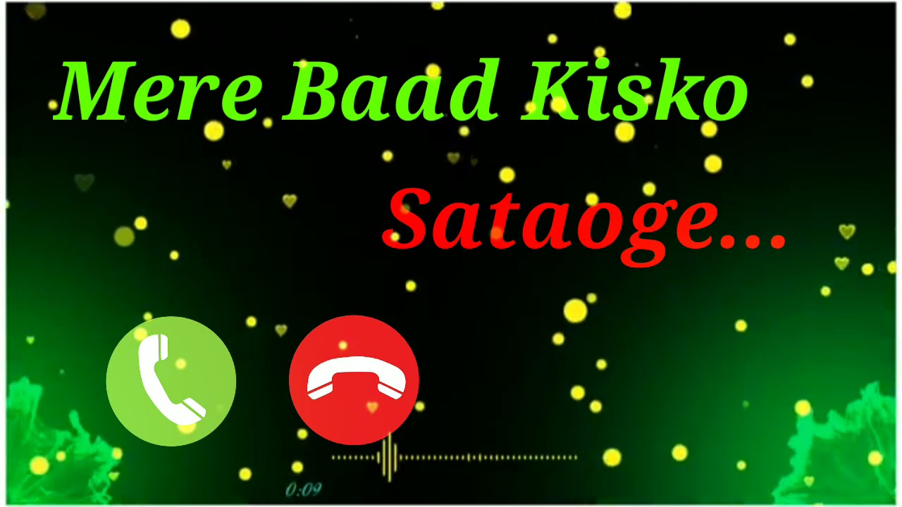 Mere Baad Kisko Sataoge  Mobile Ringtone  Calling Ringtone  Meri Dosti Ki Balaye