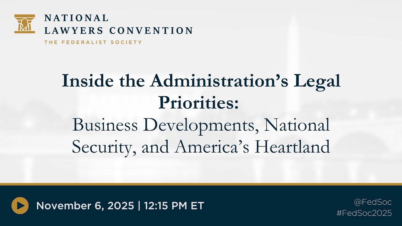 Inside the Administration's Legal Priorities [2025 NLC] - YouTube