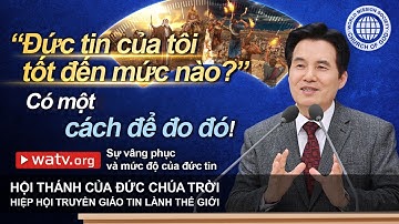 Sự vâng phục và mức độ của đức tin | Hội Thánh của Đức Chúa Trời