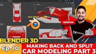 EP 10 Car Modeling Part 3  Car Back and Split Blender in Hindi #withme #FxLearning #Blender3D