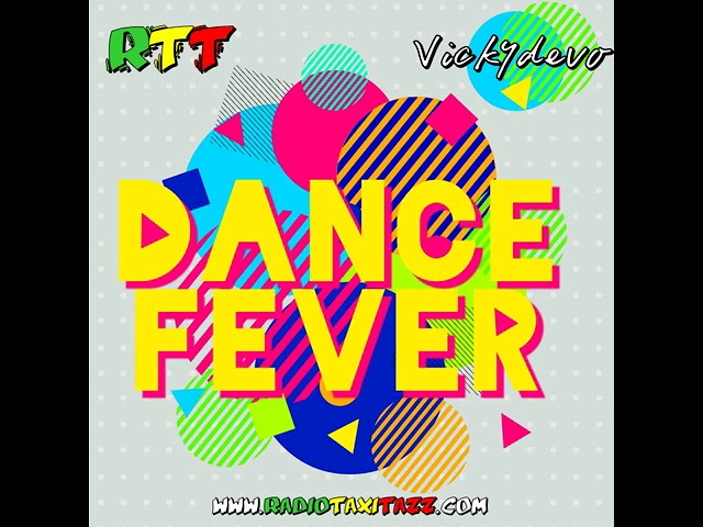 Dance Fever By Vickydevo - 17/2024