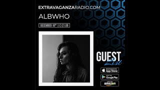 ALBWHO @ EXTRAVAGANZA RADIO 16 DECEMBRIE 2021 LIVE