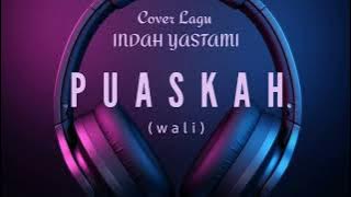 lagu galau PUASKAH (WALI) cover lagu 'INDAH YASTAMI'