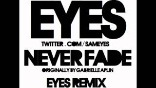 Never Fade (Eyes Remix) - Gabrielle Aplin [HD]