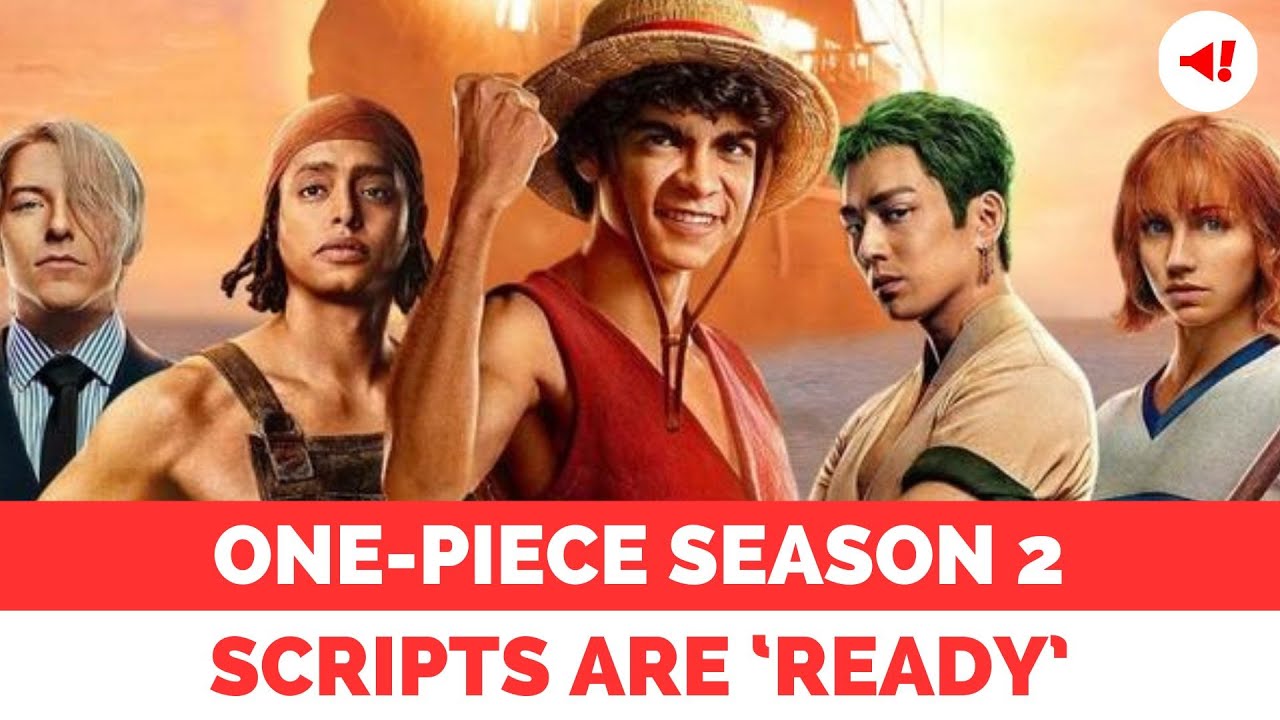 One Piece Season 2 on Netflix: Scripts Reportedly Ready & What We