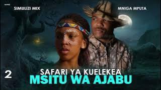 SIMULIZI YA KUSISIMUA: MSITU WA AJABU 2/5 BY ANKO J.