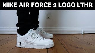 Nike Air Force 1 Logo LTHR On Feet