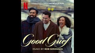 Download lagu Good Grief 2024 Soundtrack | Music By Rob Simonsen | A Netflix Original Film Score |