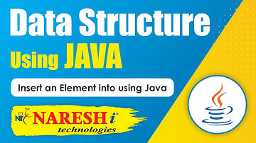 Insert an Element into using Java | Data Structures Using Java | Naresh IT
