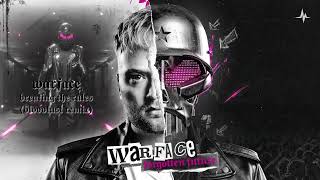 Warface - Breaking The Rules (Bloodlust Remix) (Official Audio)