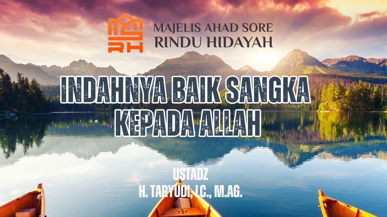 Pratinjau video Indahnya Baik Sangka kepada Allah