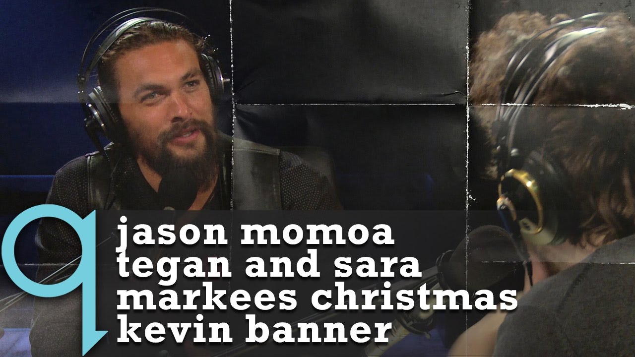 tegan and sara twitter q with Tom Power - Ep 2 | Jason Momoa, Tegan and Sara, Markees Christmas, Kevin Banner