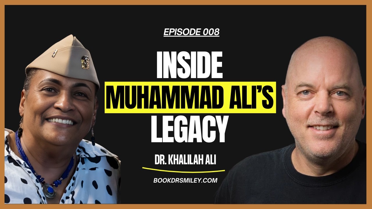 Dr. Khalilah Ali : Life Lessons from Muhammad Ali’s Former Wife | Ep. 008