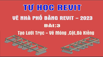 🔴Bài 03: Tạo Lưới Trục,Vẽ móng công trình-Tự Học revit kiến trúc ,Vẽ Nhà Bằng Revit 2023#baoquanxd