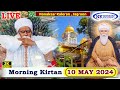 Live nanaksar kaleran morning kirtan 10 may 2024     nanaksar live kirtan