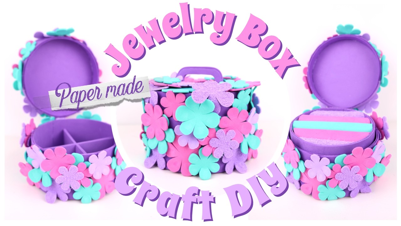 WOW! DIY Jewelry Organizer Box 💎 | Cute Foam Craft Storage