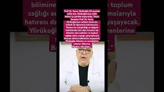 Ünlü Prof. Dr. Yavuz Yörükoğlu 69 Yaşında Vefat Etti