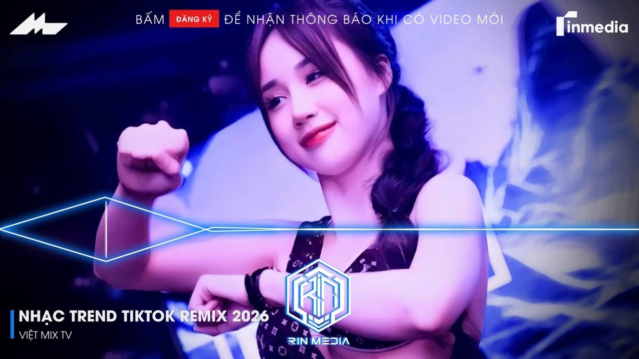 NHẠC TREND TIKTOK REMIX 2026 | NONSTOP VIỆT MIX 2026 BASS CỰC MẠNH | NHẠC TRẺ REMIX HAY NHẤT 2026