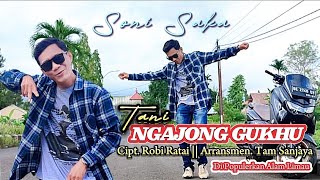 TANI NGAJONG GUKHU| SONI SAKA| Cipt. Robi Ratai| Arr. Tam Sanjaya| Dipopulerkan Alam Limau