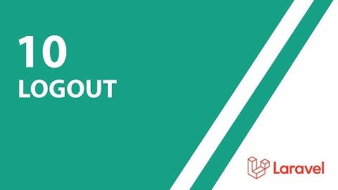 Logout  | Laravel APIs Development