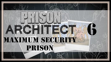 Locked Away In Solitary | Prison Architect Maximum Security Prison #06