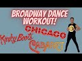 15 MINUTE BROADWAY DANCE WORKOUT!