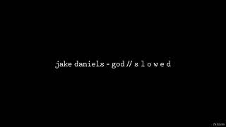 Jake Daniels - God // S L O W E D
