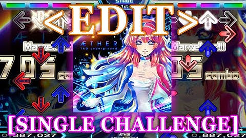【StepMania EDIT】 AETHER [SINGLE CHALLENGE] Lv.18
