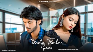 Thoda thoda pyaar | Cute love story | Himanshu singh | Beauty Singh Rajput | RangManch