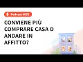 Investitori Ribelli Podcast #053: Conviene più comprare casa o andare in affitto?