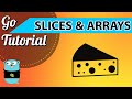Go Tutorial #5 - Slices and Arrays image