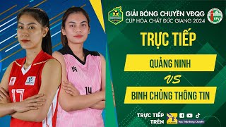 Re-live | QUẢNG NINH vs BINH CHỦNG THÔNG TIN  | Bảng Nữ - Giải bóng chuyền VĐQG cúp HCĐG 2024
