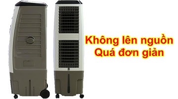 Sửa quạt hơi nước Thái Lan bấm nguồn không chạy