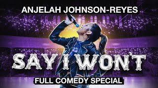Anjelah Johnson-Reyes: Say I Won't - Full Special