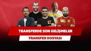 FB, GS, BJK ve TS'de Son Gelişmeler | Ersin & Ilgaz & Senad & Metin & Sadi | Transfer Dosyası