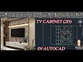 How to design TV cabinet in Autocad: #InteriorDesign #AutocadTutorial