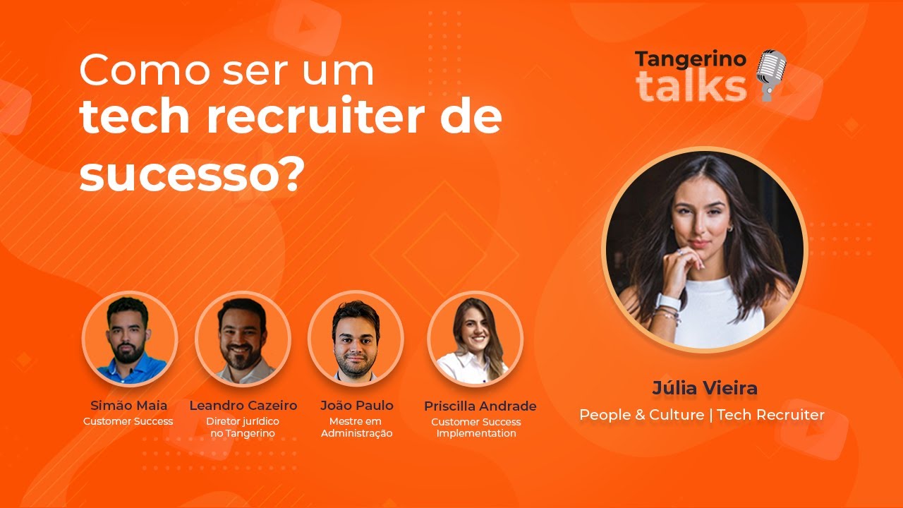Como ser um tech recruiter de sucesso? | Tangerino Talks Podcast #13 ...