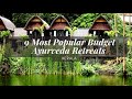 9 most popular budget ayurveda retreats in kerala