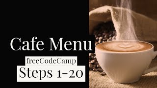 HTML Tutorial - freeCodeCamp Build a CSS Cafe Menu