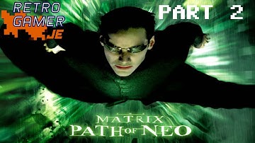 The Matrix: Path of Neo (Xbox) - Part 2