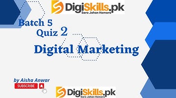 Digital marketing quiz 2 | dstp 2.0 batch 05 digital marketing quiz 2 solution 2023