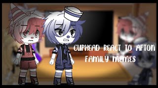 Cuphead React To Afton Family Memes || Fnaf || Gacha club || Itz Tiger Kitty ||