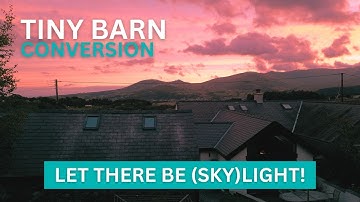 Installing rooflights (not for the faint hearted) - Tiny Barn Conversion
