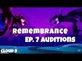 Remembrance Episode 7 Nightmare Auditions!