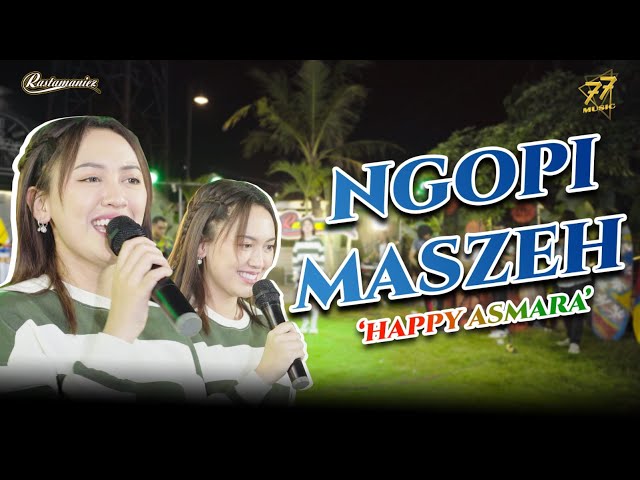 HAPPY ASMARA - NGOPI MASZEH | Feat. RASTAMANIEZ ( Official Music Video ) class=