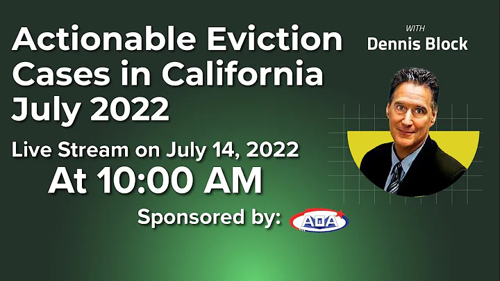 Actionable Eviction Cases in California | July 2022