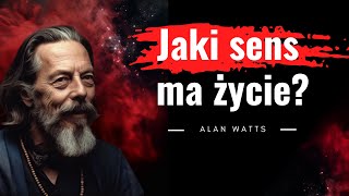 Alan Watts. Czy życie ma sens? Oszukali nas już w szkole. Niesamowity wykład filozofa.